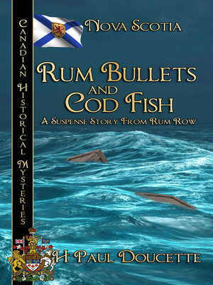 cover image of Rum, Bullets and Codfish